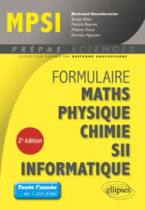 Formulaire : Mathématiques - Physique-Chimie - SII - Informatique - MPSI - 2e édition
