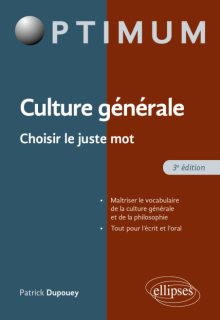 Culture générale - Choisir le juste mot - 3e édition
