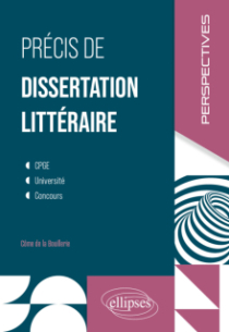 Précis de dissertation littéraire - CPGE. Université. Concours