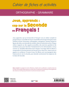 Joue, apprends : cap sur la Seconde en Français ! - Cahier de fiches et activités. Orthographe, Grammaire.