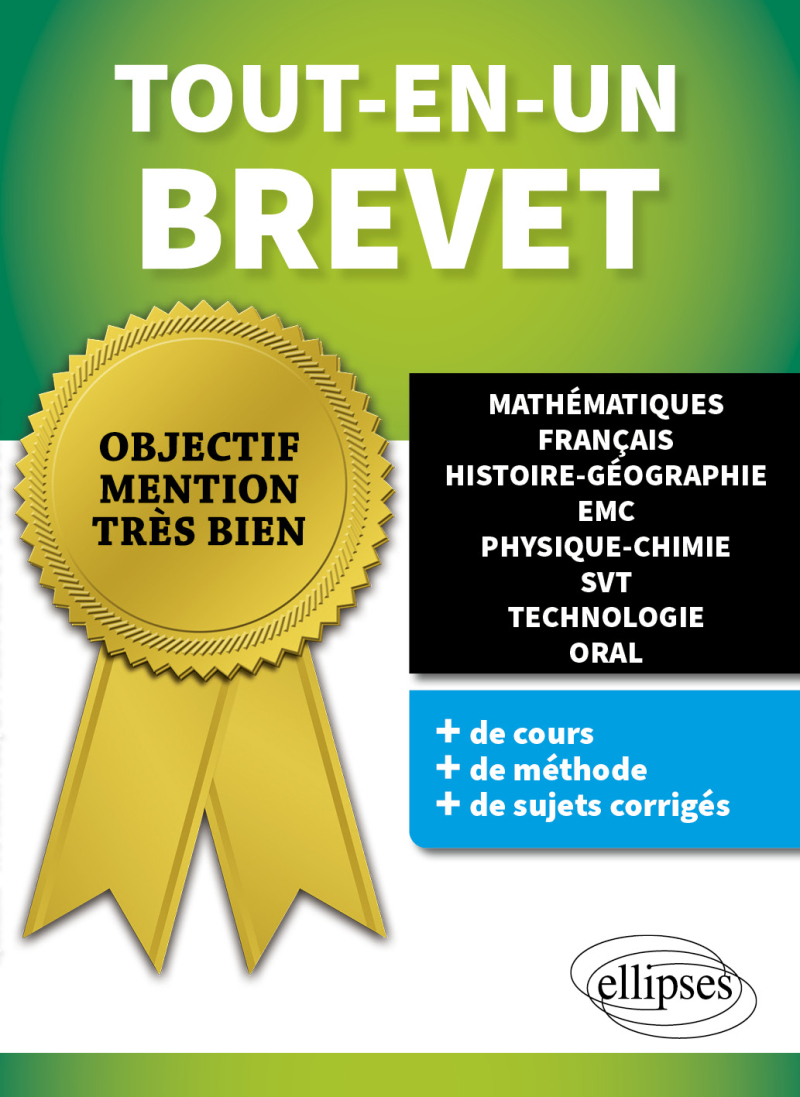 Tout-en-un Brevet - Mathématiques, Français, Histoire-Géographie EMC, Physique-Chimie, SVT, Technologie Oral
