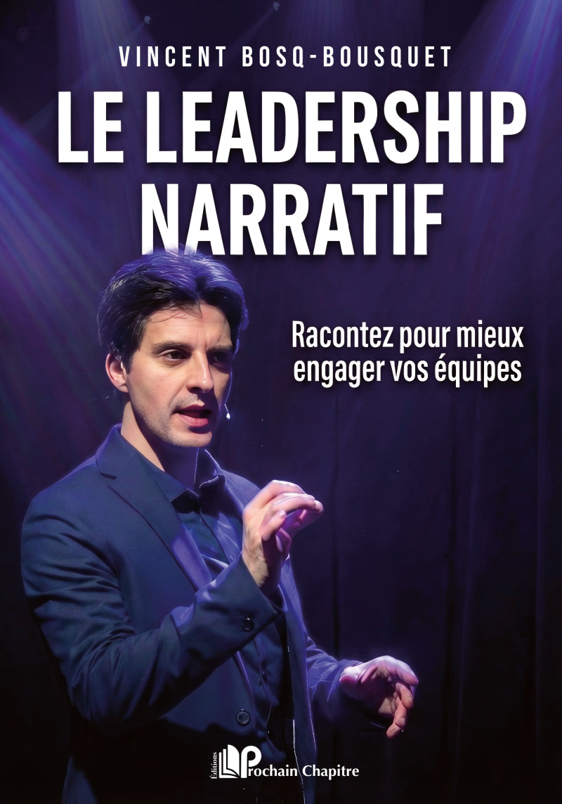 Le leadership narratif - Managez comme un orateur delite