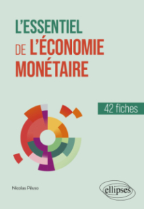 L'essentiel de l'économie monétaire