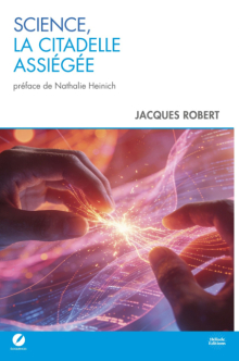 Sciences, la citadelle assiégée