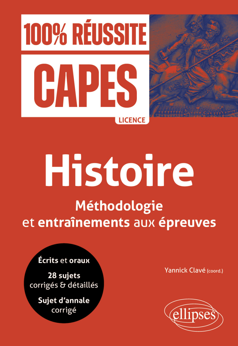 CAPES - Histoire - Méthodologie et entraînements aux épreuves