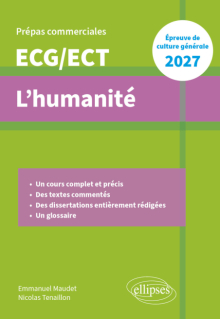 L'humanité. Épreuve de culture générale. Prépas commerciales ECG-ECT - édition 2027