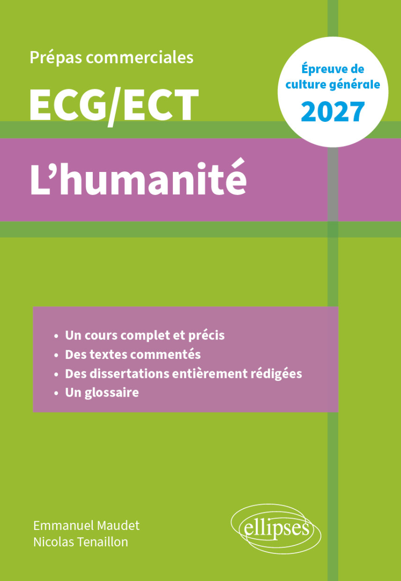 L'humanité. Épreuve de culture générale. Prépas commerciales ECG-ECT - édition 2027