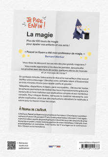 Je pige enfin la magie ! - Plus de 100 tours de magie pour épater vos enfants et vos amis