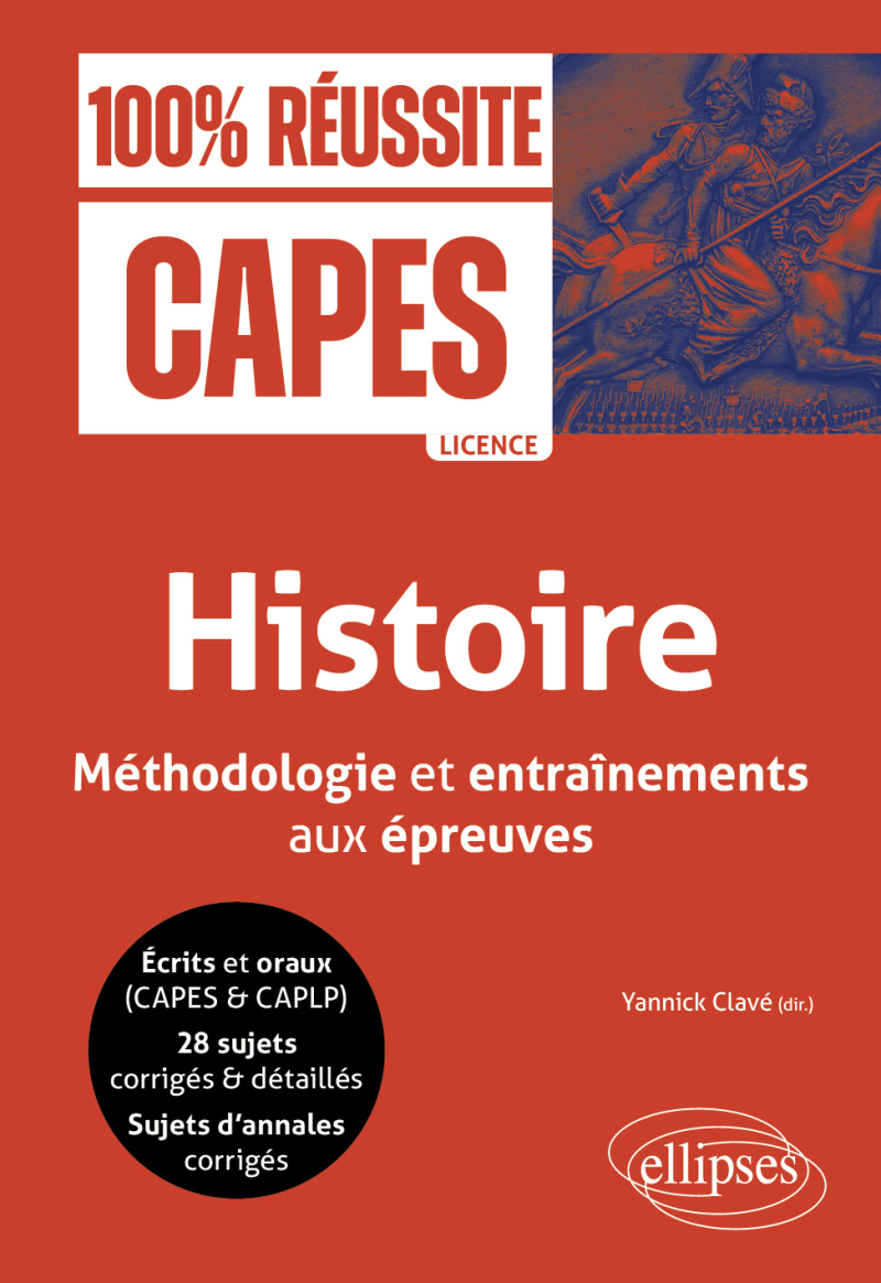 CAPES - Histoire - Méthodologie et entraînements aux épreuves