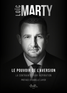 Le pouvoir de l'aversion - La contrainte pour inspiration