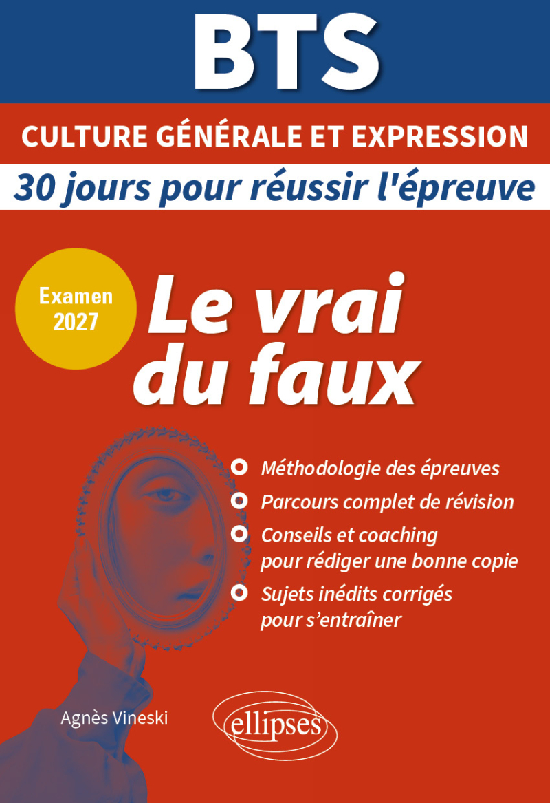 Epreuve de culture générale et expression. Le vrai du faux - Examen 2027