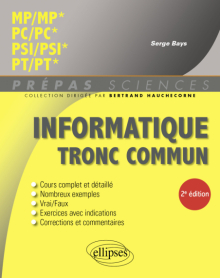 Informatique tronc commun - MP/MP* - PC/PC* - PSI/PSI* - PT/PT* - 2e édition