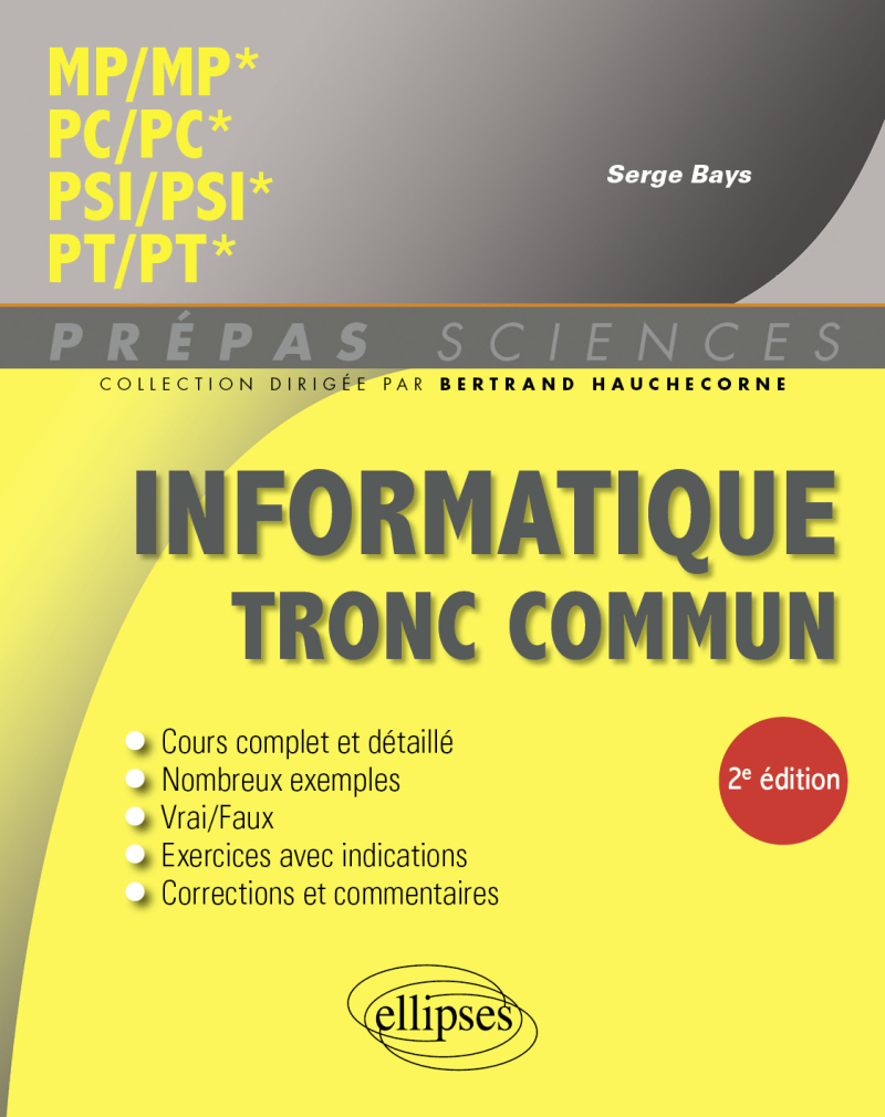Informatique tronc commun - MP/MP* - PC/PC* - PSI/PSI* - PT/PT* - 2e édition