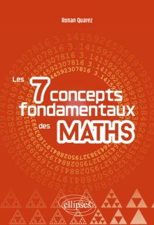 Les 7 concepts fondamentaux des mathématiques