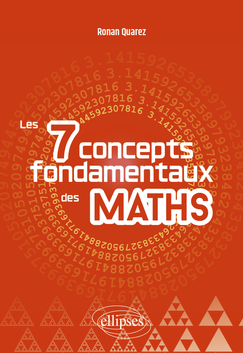 Les 7 concepts fondamentaux des mathématiques