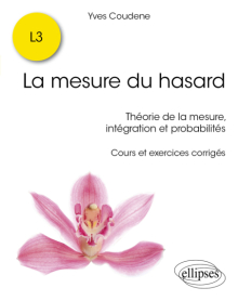 La mesure du hasard - Théorie de la mesure, intégration et probabilités