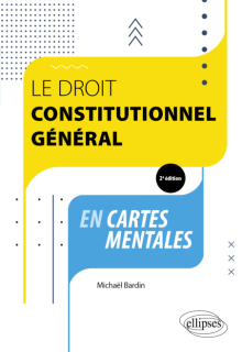 Le droit constitutionnel général en cartes mentales - 2e édition