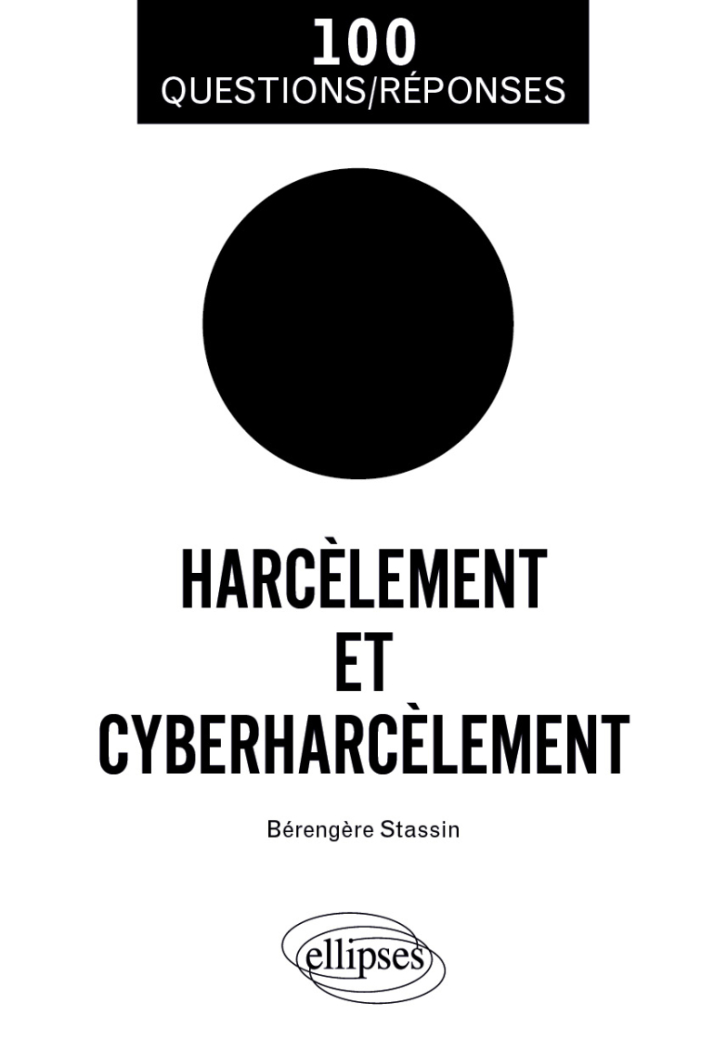 Le harcèlement et le cyberharcèlement
