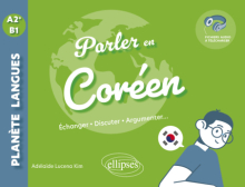 Parler en coréen A2+-B1 - Echanger, discuter, argumenter… (avec fichiers audio)
