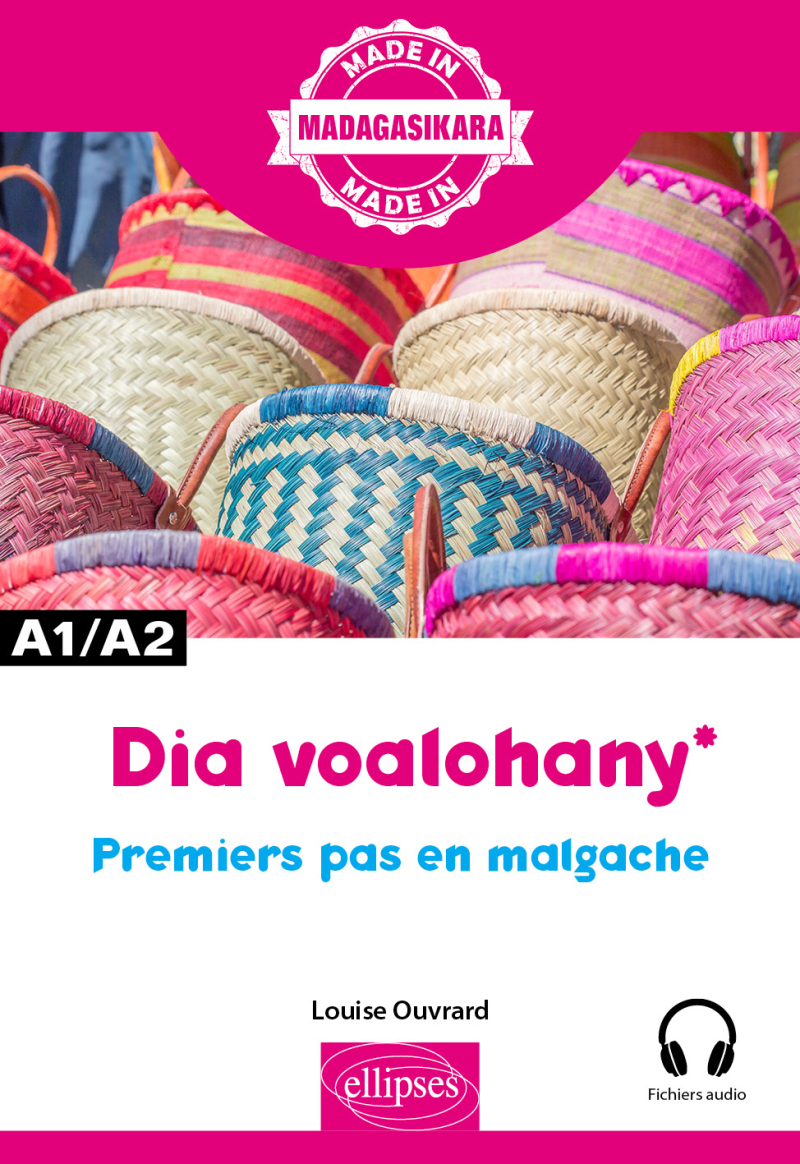 Dia voalohany – Premiers pas en malgache - A1-A2