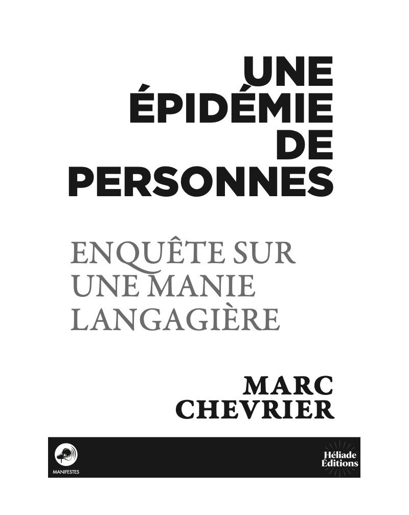 Une épidémie de personnes : Enquête sur une manie langagière