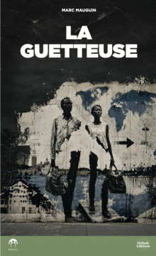 La guetteuse - 1e édition