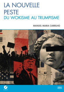 La nouvelle peste - Du wokisme au trumpisme