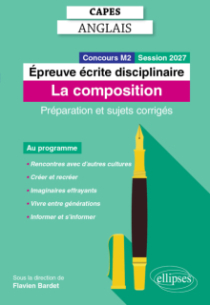 CAPES Anglais 2027 - Épreuve écrite disciplinaire - La composition