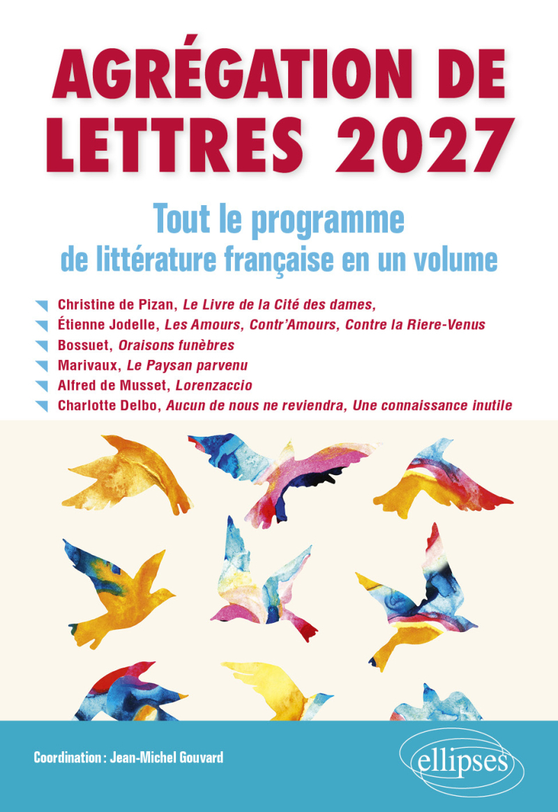 Agrégation de Lettres 2027. Tout le programme de Littérature française en un volume