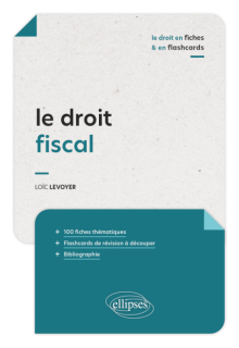 Le droit fiscal en fiches et en flashcards