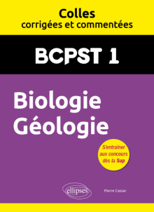 Biologie Géologie BCPST 1 - Colles corrigées et commentées