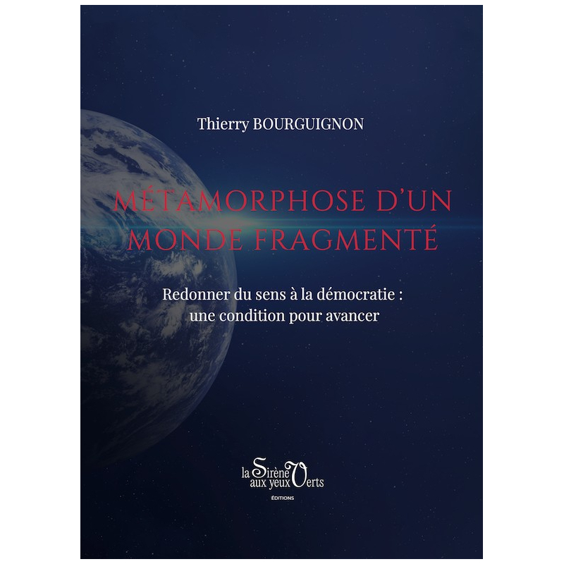 Métamorphose d’un monde fragmenté