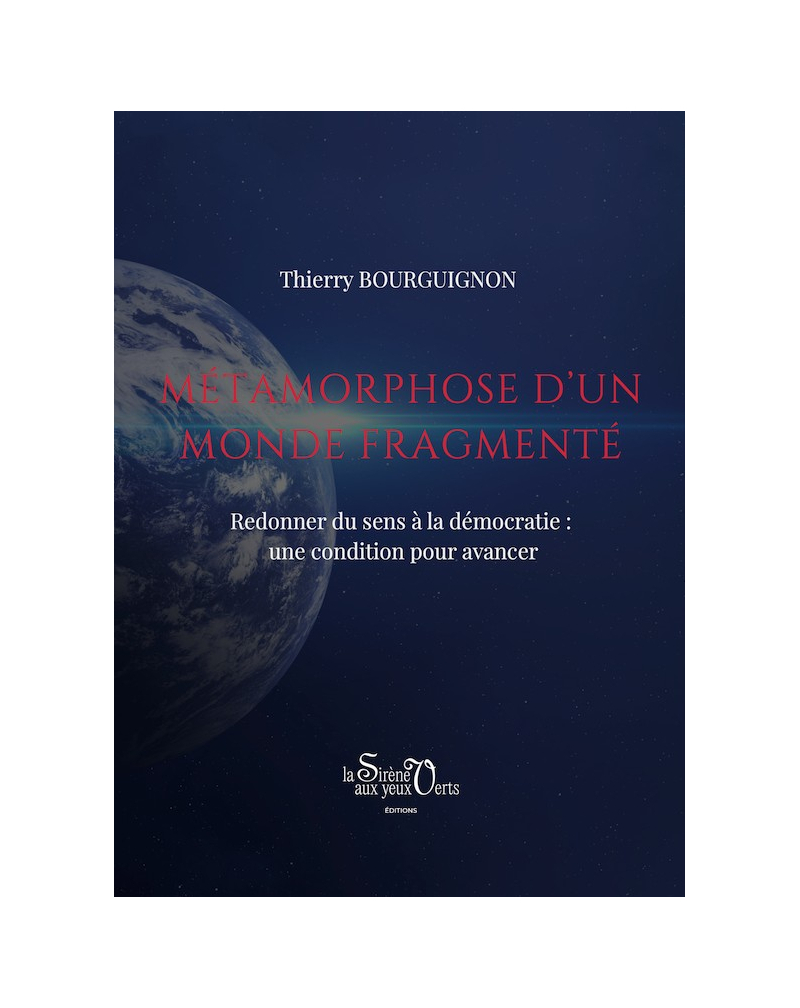 Métamorphose d’un monde fragmenté
