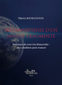 Métamorphose d’un monde fragmenté
