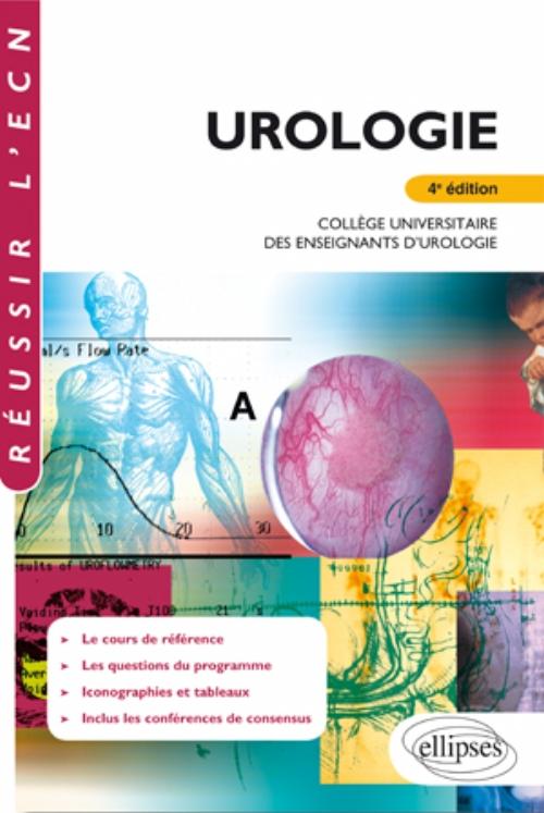 Urologie 4e édition Médecine Editions Ellipses